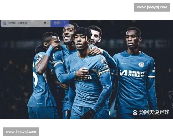 蓝军主场迎战水晶宫 切尔西争胜关键前瞻解析 战术博弈与球员状态看点