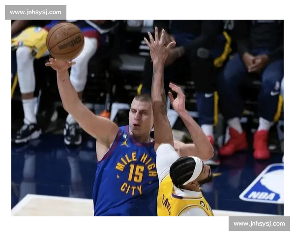 西决第二场湖人再战掘金詹眉求变约基奇欲掌控系列赛走势
